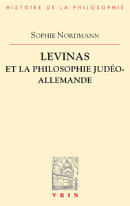 LEVINAS ET LA PHILOSOPHIE JUDEO-ALLEMANDE