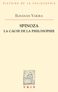 SPINOZA - LA CAUSE DE LA PHILOSOPHIE