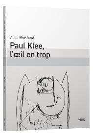 PAUL KLEE, L'OEIL EN TROP