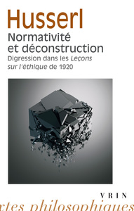 NORMATIVITE ET DECONSTRUCTION - DIGRESSION DANS LES <EM>LECONS SUR L'ETHIQUE</EM> DE 1920