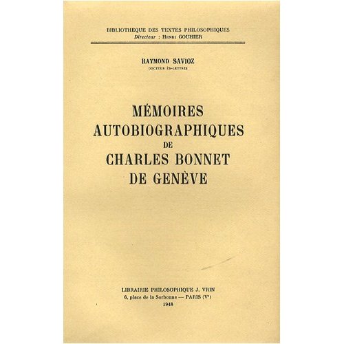 CHARLES BONNET: MEMOIRES AUTOBIOGRAPHIQUES