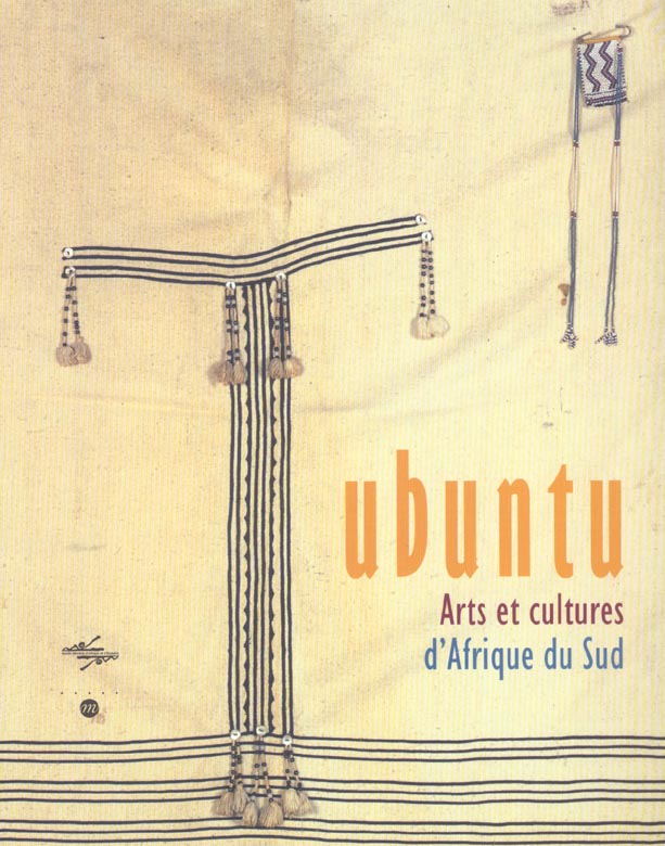 UBUNTU - ARTS ET CULTURES D'AFRIQUE DU SUD