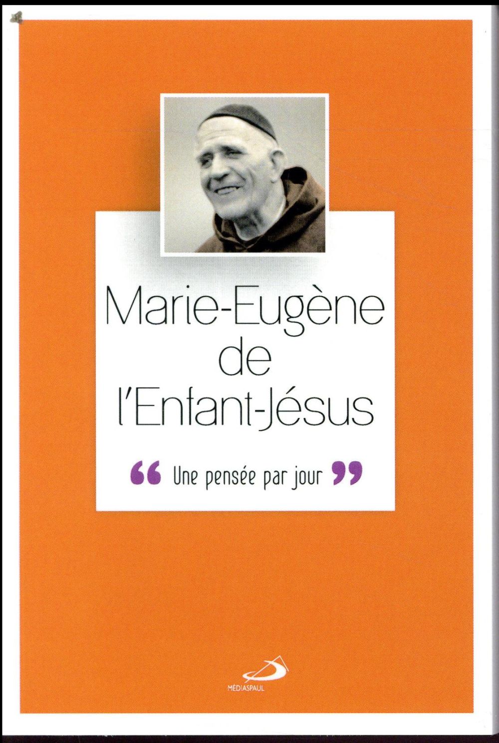 P. MARIE EUGENE DE L'ENFANT JESUS