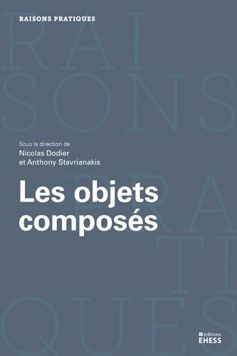 OBJETS COMPOSES - AGENCEMENTS, DISPOSITIFS, ASSEMBLAGES