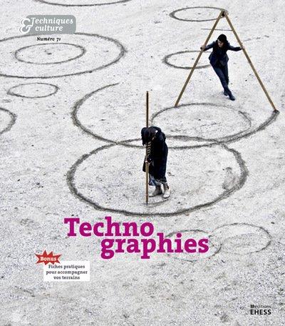 TECHNIQUES & CULTURE 71 - TECHNOGRAPHIES