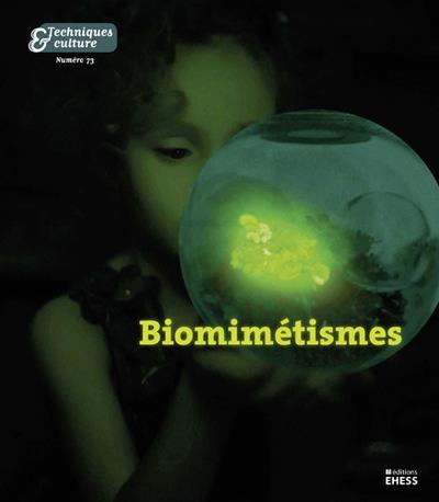 TECHNIQUES & CULTURE 73 - BIOMIMETISMES
