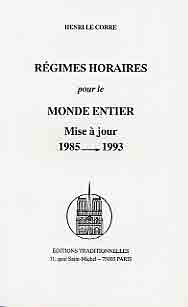 REGIMES HORAIRES POUR LE MONDE ENTIER, MISE A JOUR 1985->1993