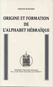 ORIGINE ET FORMATION DE L'ALPHABET HEBRAIQUE