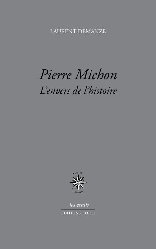 PIERRE MICHON - L'ENVERS DE L'HISTOIRE
