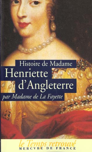 Histoire de madame henriette d'angleterre / memoires de la cour de france pour l
