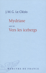 MYDRIASE / VERS LES ICEBERGS