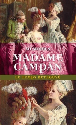 Memoires de madame campan, premiere femme de chambre de marie-antoinette