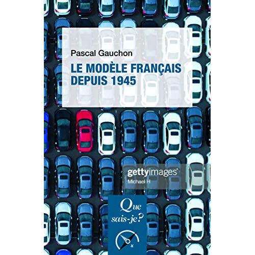 Le modele francais depuis 1945