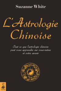 L ASTROLOGIE CHINOISE