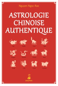 ASTROLOGIE CHINOISE AUTHENTIQUE NED