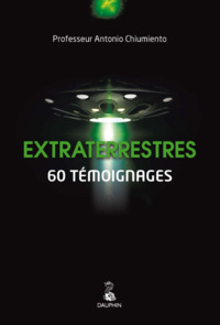 EXTRATERRESTRES - 60 TEMOIGNAGES