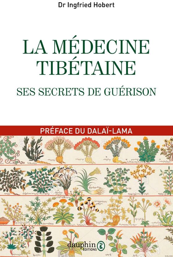 MEDECINE TIBETAINE - SES SECRETS DE GUERISON