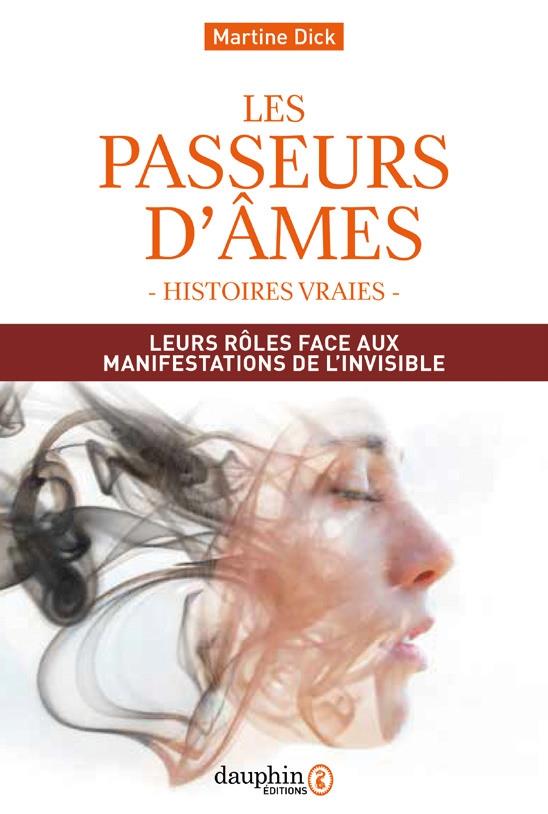 LES PASSEURS D'AMES - LEURS ROLES FACE AUX MANIFESTATIONS DE L'INVISIBLE
