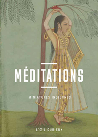 MEDITATIONS - MINIATURES INDIENNES