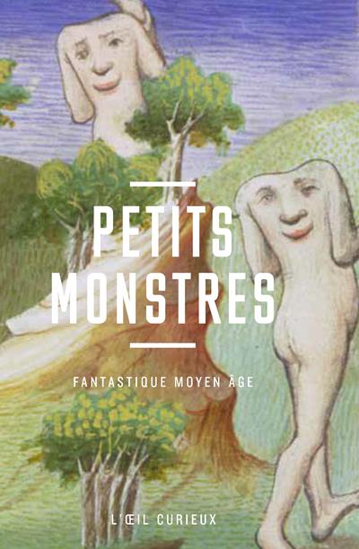 PETITS MONSTRES - FANTASTIQUE MOYEN-AGE