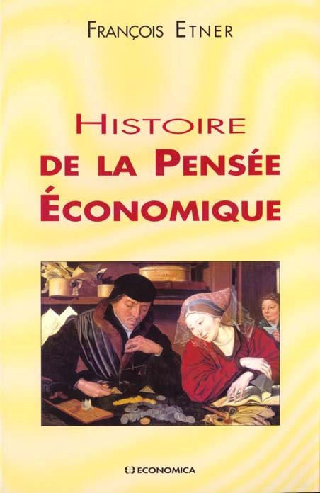 HISTOIRE DE LA PENSEE ECONOMIQUE