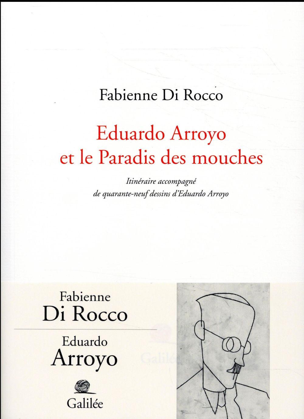 EDUARDO ARROYO, LE PARADIS DES MOUCHES
