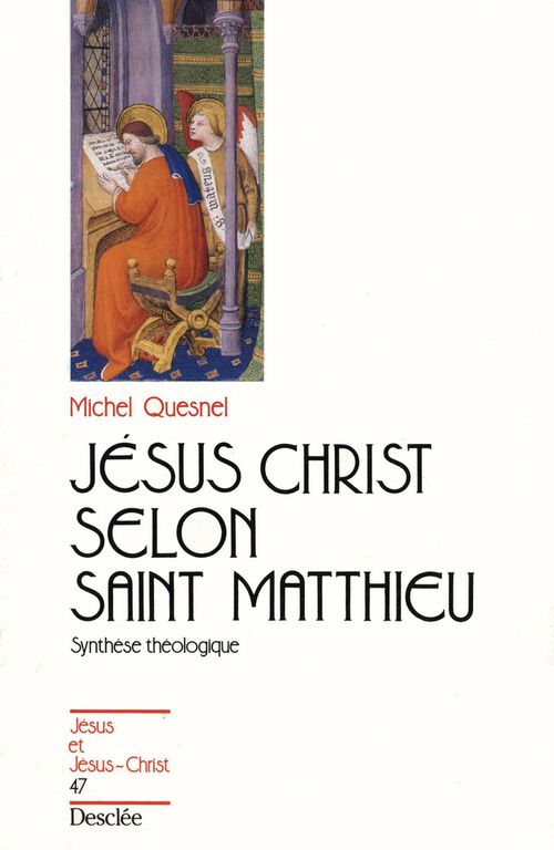 JESUS CHRIST SELON ST MATTHIEU - JJ N 47