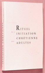 RITUEL DE L'INITIATION CHRETIENNE DES ADULTES (LIVRE DE TRAVAIL)