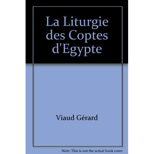 LA LITURGIE DES COPTES D'EGYPTE