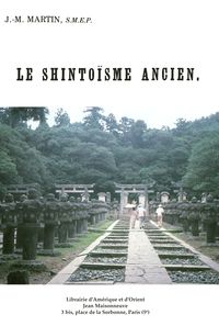 LE SHINTOISME ANCIEN. LE SHINTOISME, RELIGION NATIONALE.