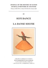 JOURNAL D'HISTOIRE DU SOUFISME N  4, SUFI DANCE - LA DANSE SOUFIE
