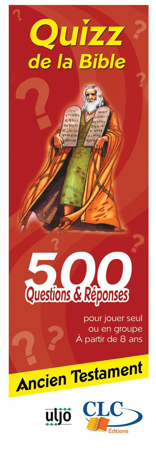 QUIZ DE LA BIBLE ANCIEN TESTAMENT - 500 QUESTIONS ET REPONSES