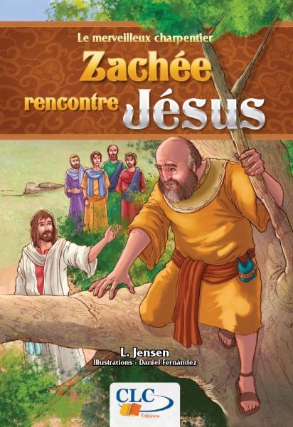 ZACHEE RENCONTRE JESUS