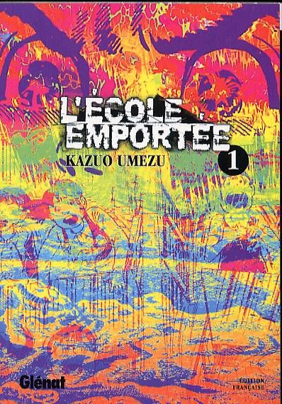 Ecole emportee - Tome 1