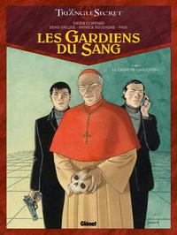 LES GARDIENS DU SANG - TOME 01 - LE CRANE DE CAGLIOSTRO