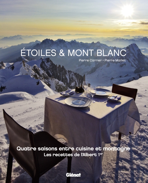 ETOILES & MONT BLANC - LES RECETTES DE L'ALBERT 1ER