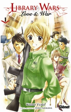 LIBRARY WARS - LOVE AND WAR - TOME 01
