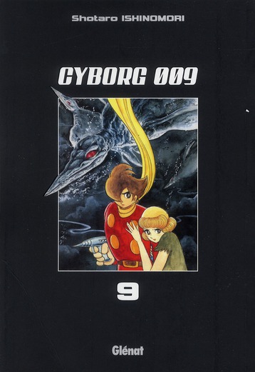 Cyborg 009 - Tome 9