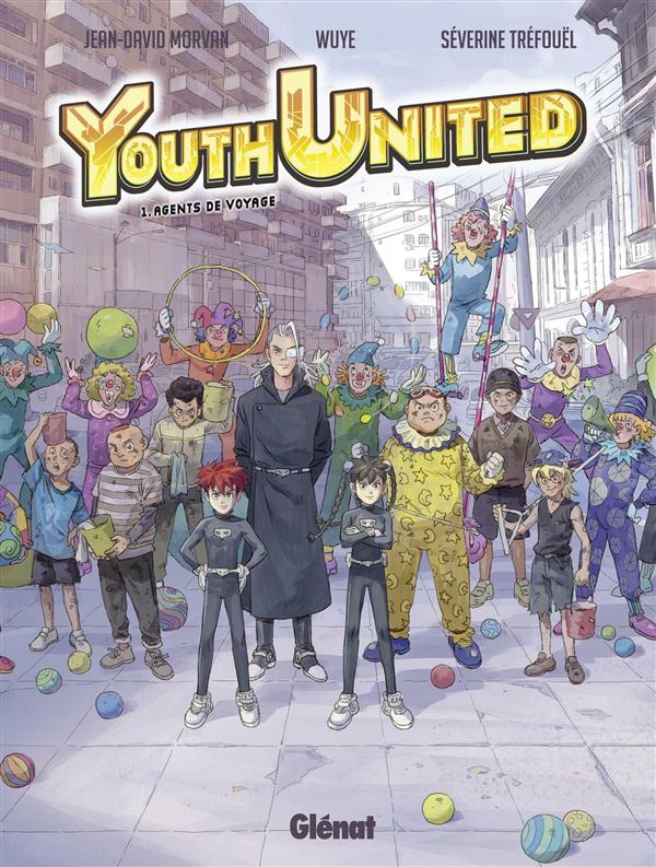 YOUTH UNITED - TOME 01 - AGENTS DU VOYAGE