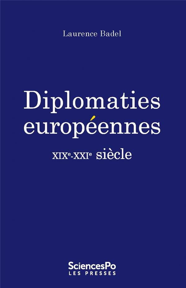 Diplomaties europeennes - xixe-xxie siecle