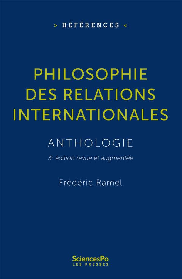 Philosophie des relations internationales - 3e edition revue