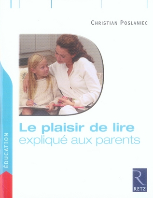 IAD - LE PLAISIR DE LIRE EXPLIQUE AUX PARENTS