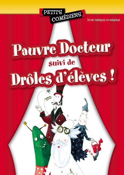PAUVRE DOCTEUR SUIVI DE DROLES D'ELEVES