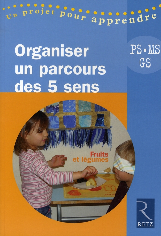 ORGANISER PARCOURS DES 5 SENS