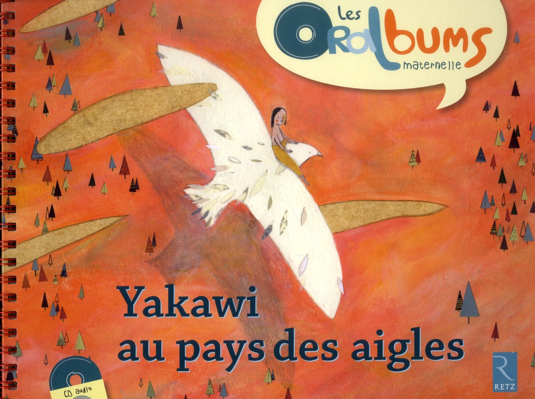 Yakawi au pays des aigles (+ cd audio)