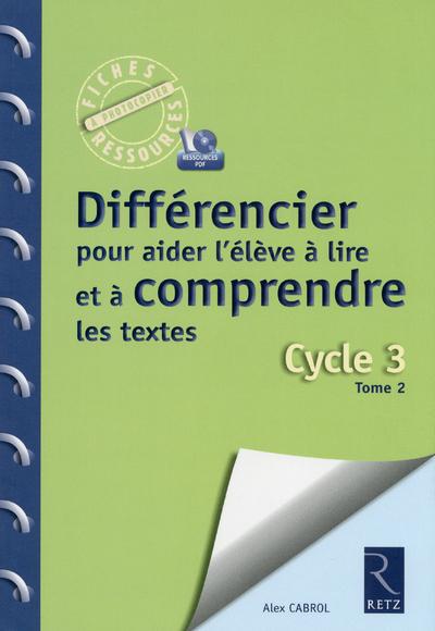 Differencier pour aider l'eleve a lire et a comprendre les textes (+ cd-rom)
