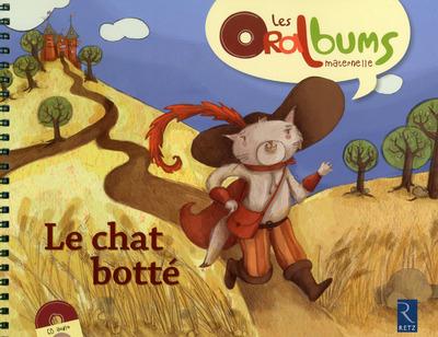Le chat botte + cd audio - les oralbums maternelle