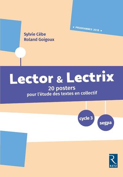 Posters lector & lectrix cycle 3 -nouvelle edition-