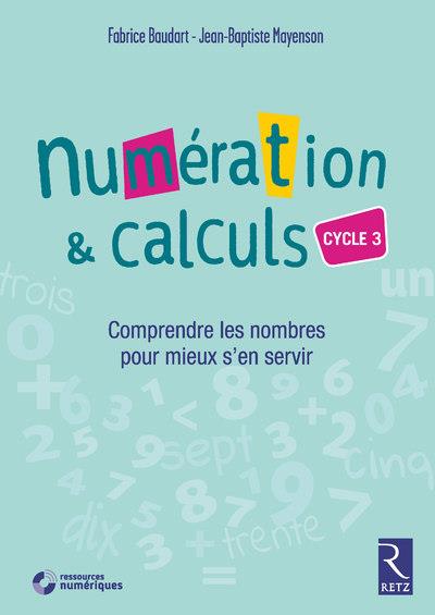 NUMERATION ET CALCULS CYCLE 3 + CD-ROM