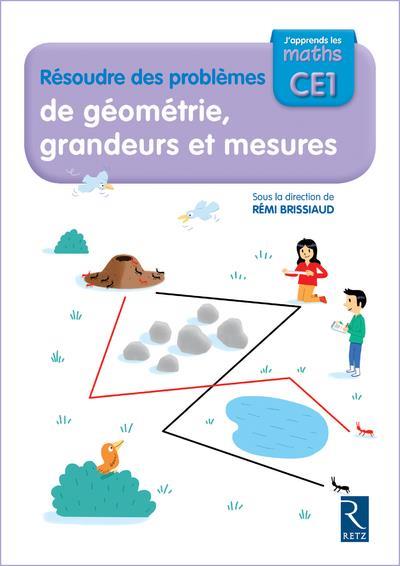 Resoudre des problemes ce1 cahier de geometrie, grandeurs et mesures